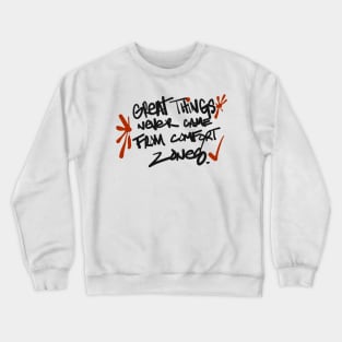 Be Great Crewneck Sweatshirt